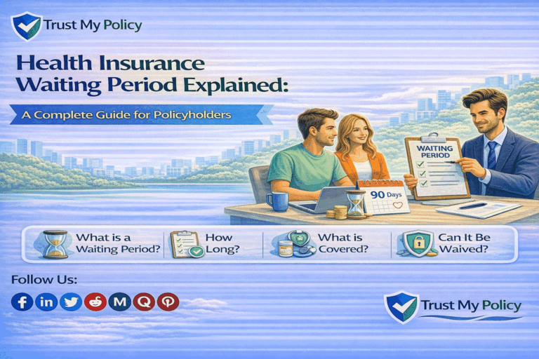 Health Insurance Waiting Period | Trust My Policy