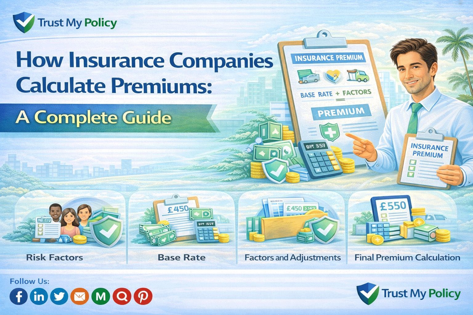 How Insurance Companies Calculate Premiums | Trust My Policy
