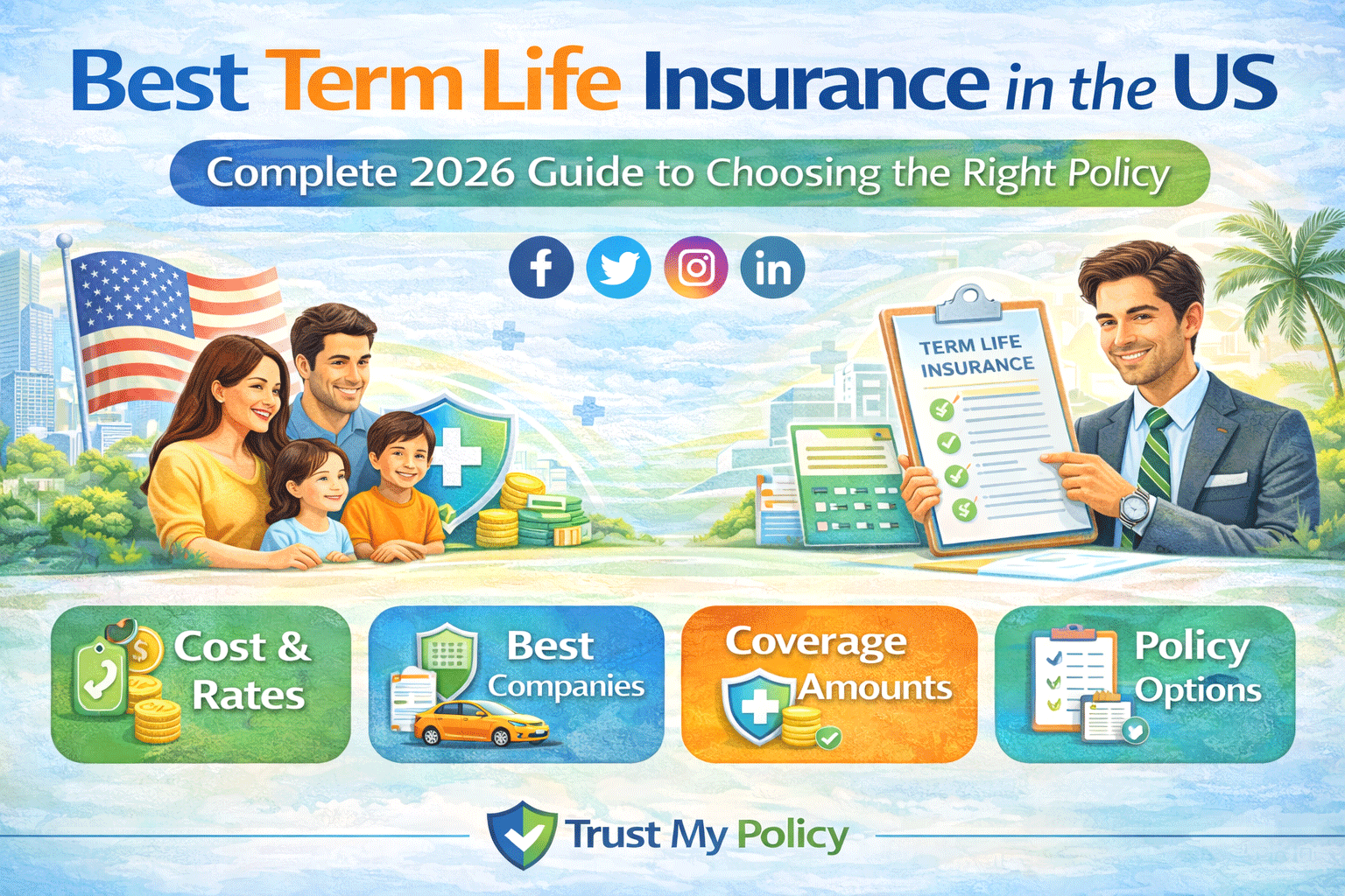 Best Term Life Insurance in the US: Complete 2026 Guide to Choosing the Right Policy