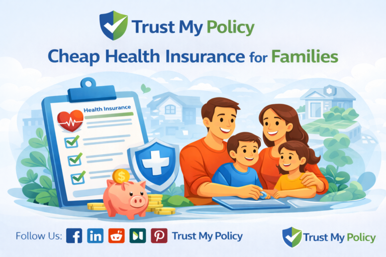 Cheap Health Insurance for Families - Trust My Policy