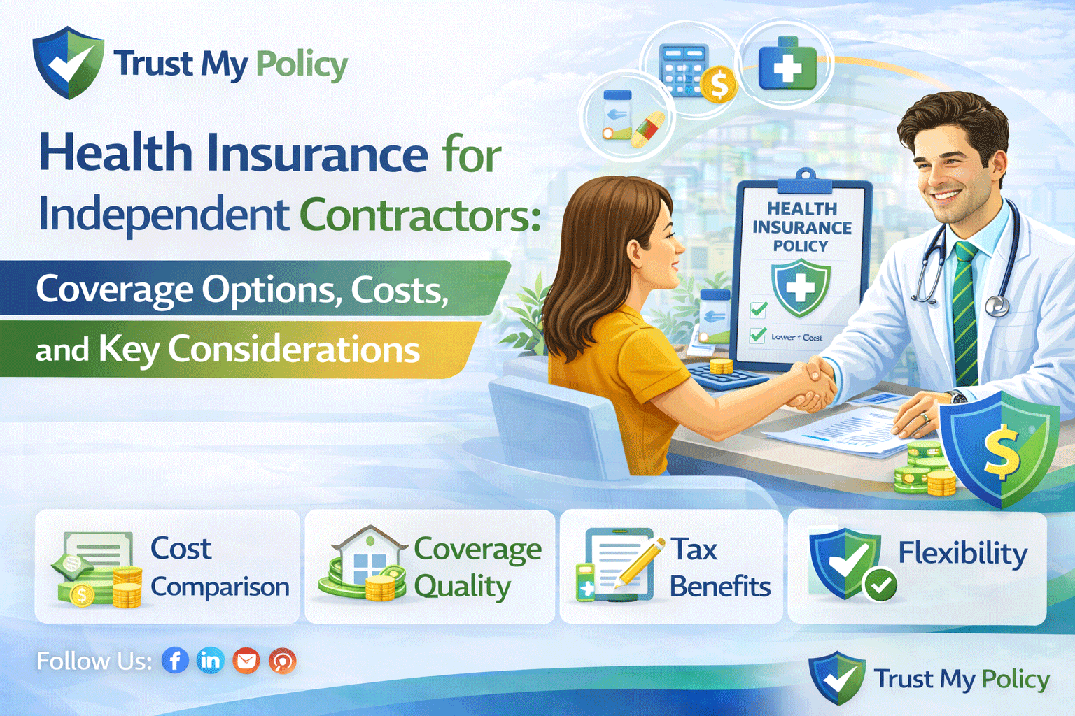 Health-Insurance-for-Independent-Contractors-Coverage-Options,-Costs,-and-Key-Considerations | Trust My Policy