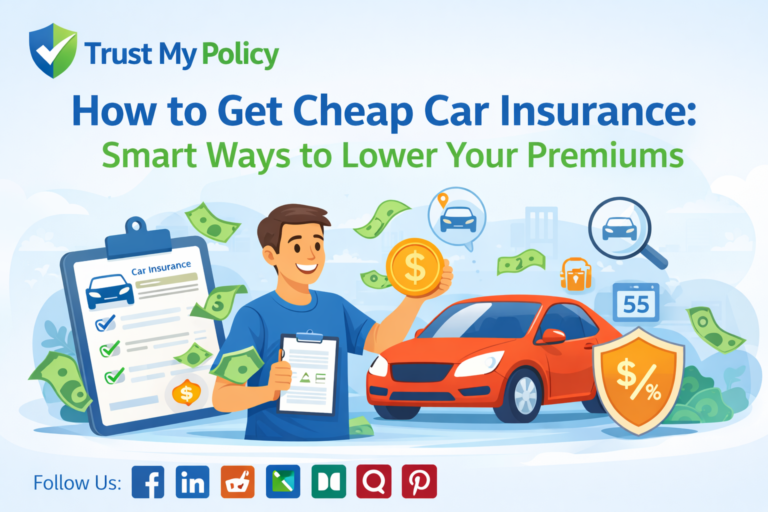 How to Get Cheap Car Insurance Smart Ways to Lower Your Premiums