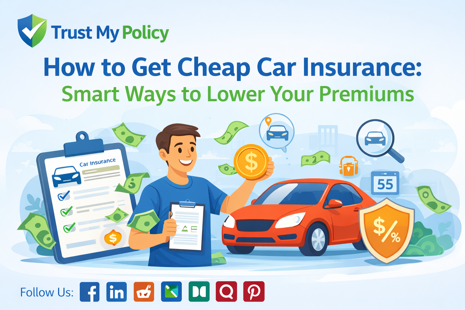 How to Get Cheap Car Insurance Smart Ways to Lower Your Premiums