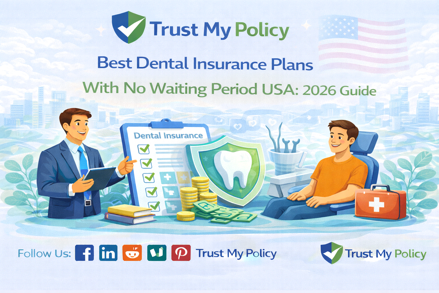 Best Dental Insurance Plans With No Waiting Period USA | Trust My Policy